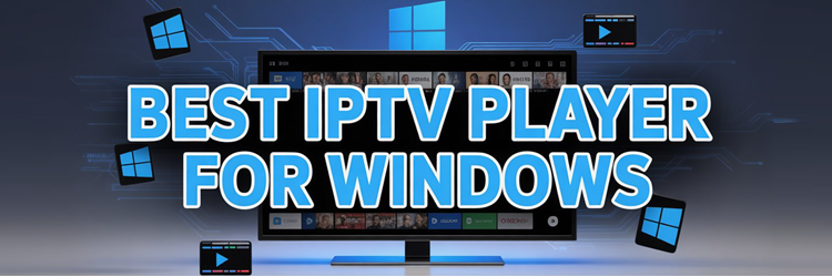 best-iptv-player-windows