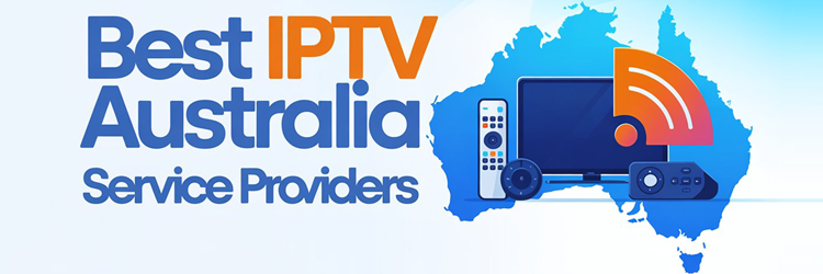 Best IPTV Australia Service Providers