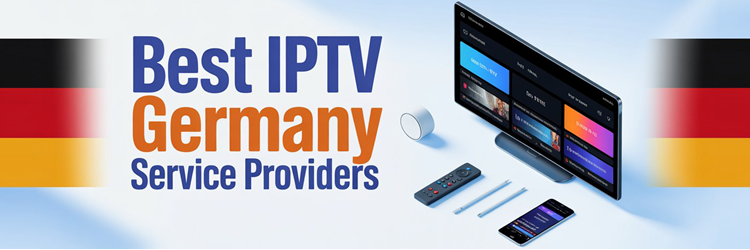 Best IPTV Germany Service Providers