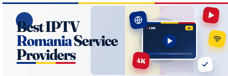 Best IPTV Romania Service Providers