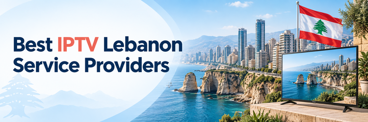 Best IPTV Lebanon Service Providers banner with Beirut skyline, Lebanese flag and television