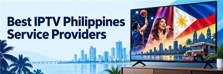 Best IPTV Philippines Service Providers illustrated with Philippine flag, live TV and Manila skyline